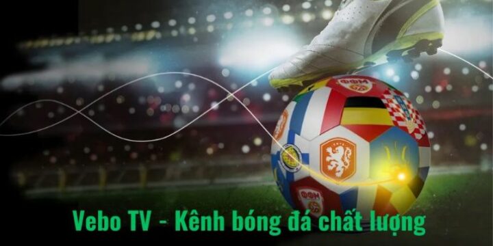 Biến động kèo và nhận định Vebo – Bí quyết soi kèo thông minh cho Premier League và La Liga